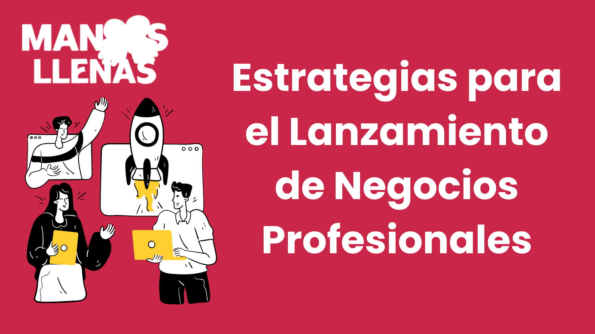 Estrategias para el Lanzamiento de Negocios Profesionales